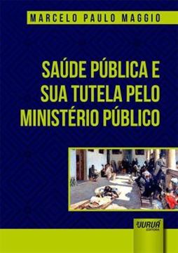 Imagem de SAUDE PUBLICA E SUA TUTELA PELO MINISTERIO PUBLICO