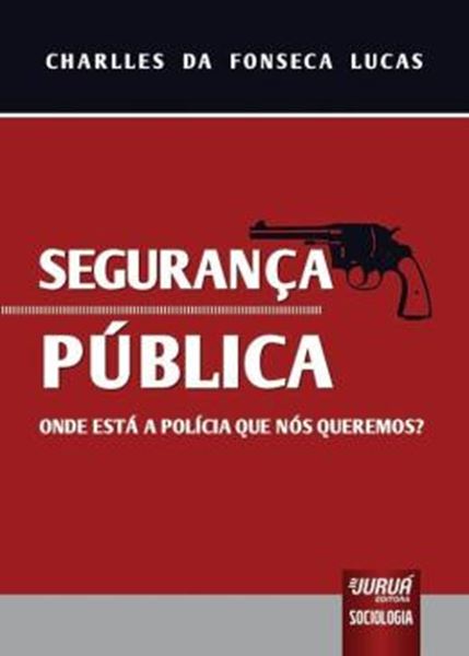 Picture of SEGURANCA PUBLICA - ONDE ESTA A POLICIA QUE NOS QUEREMOS?