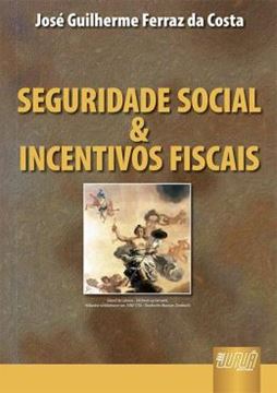 Imagem de SEGURIDADE SOCIAL & INCENTIVOS FISCAIS