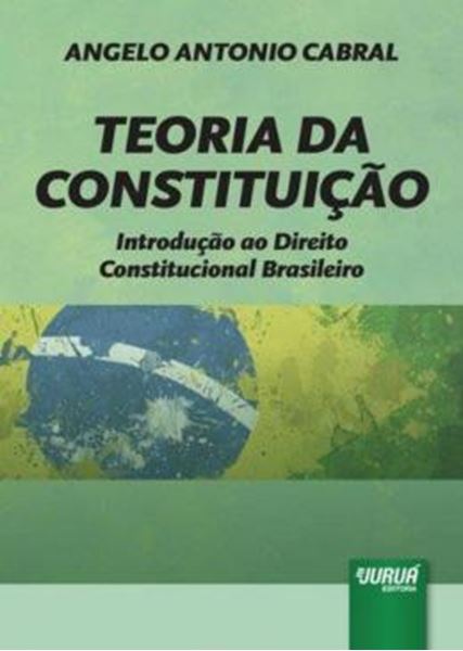 Picture of TEORIA DA CONSTITUICAO - INTRODUCAO AO DIREITO CONSTITUCIONAL BRASILEIRO