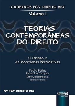 Imagem de TEORIAS CONTEMPORANEAS DO DIREITO - O DIREITO E AS INCERTEZAS NORMATIVAS