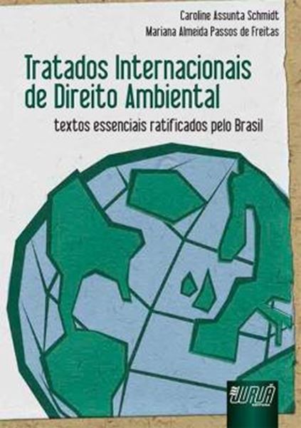 Picture of TRATADOS INTERNACIONAIS DE DIREITO AMBIENTAL - TEXTOS ESSENCIAIS RATIFICADOS PELO BRASIL