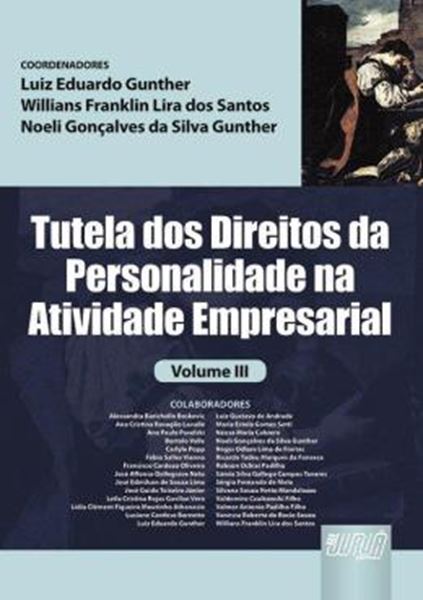 Picture of TUTELA DOS DIREITOS DA PERSONALIDADE NA ATIVIDADE EMPRESARIAL VOLUME III