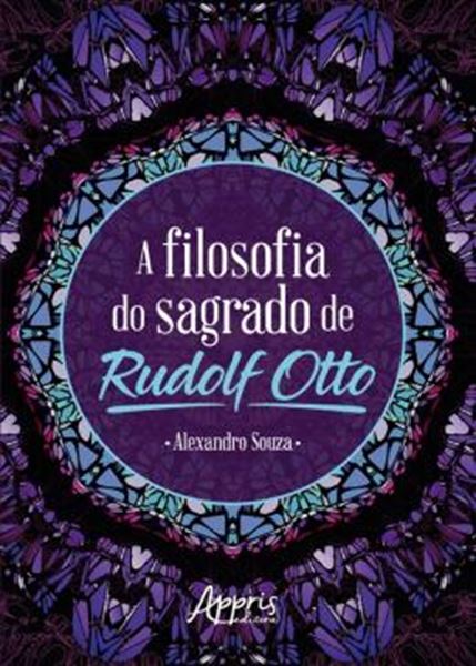 Picture of FILOSOFIA DO SAGRADO DE RUDOLF OTTO, A