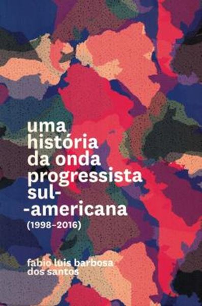 Picture of HISTORIA DA ONDA PROGRESSISTA SUL-AMERICANA (1998-2016), UMA