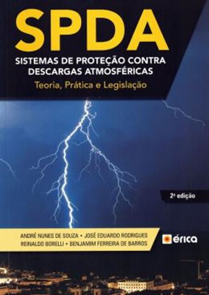 Picture of SPDA - SISTEMAS DE PROTECAO CONTRA DESCARGAS ATMOSFERICAS - TEORIA, PRATICA E LEGISLACAO - 2ª ED