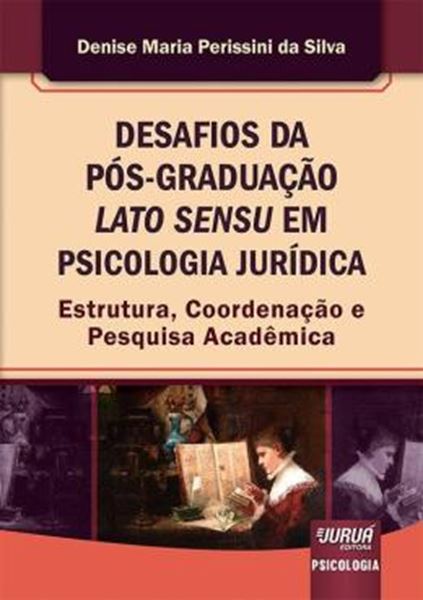 Picture of DESAFIOS DA POS-GRADUACAO LATO SENSU EM PSICOLOGIA JURIDICA