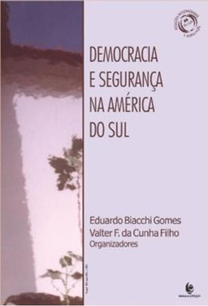 Picture of DEMOCRACIA E SEGURANCA NA AMERICA DO SUL