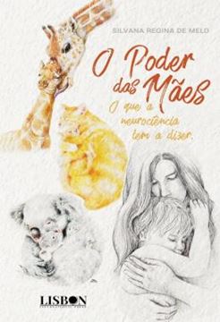 Imagem de O PODER DAS MAES - O QUE A NEUROCIENCIA TEM A DIZER