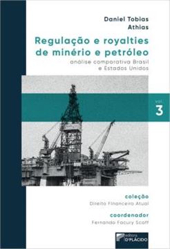 Imagem de REGULACAO E ROYALTIES DE MINERIO E PETROLEO - ANALISE COMPARATIVA BRASIL E ESTADOS UNIDOS