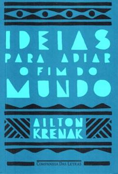 Imagem de IDEIAS PARA ADIAR O FIM DO MUNDO - 2ª ED