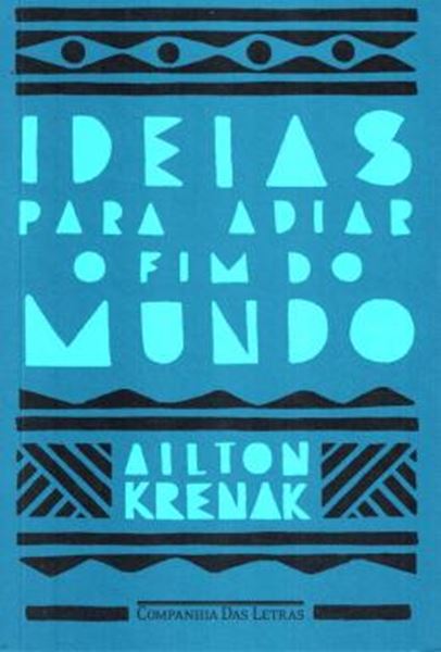 Picture of IDEIAS PARA ADIAR O FIM DO MUNDO - 2ª ED