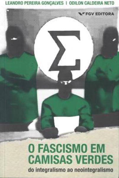 Picture of FASCISMO EM CAMISAS VERDES, O - DO INTEGRALISMO AO NEOINTEGRALISMO