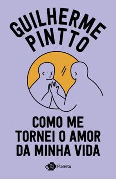 Imagem de COMO ME TORNEI O AMOR DA MINHA VIDA