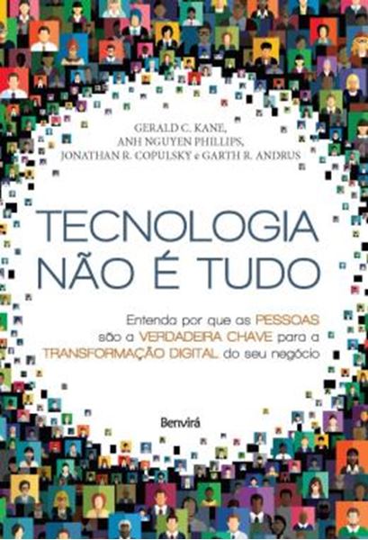 Picture of TECNOLOGIA NAO E TUDO - ENTENDA POR QUE AS PESSOAS SAO A VERDADEIRA CHAVE PARA A TRANSFORMACAO DIGITAL DO SEU NEGOCIO