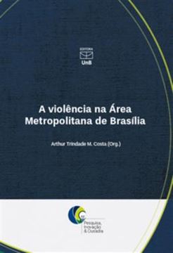 Imagem de A VIOLENCIA NA AREA METROPOLITANA DE BRASILIA