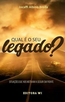 Imagem de QUAL E O SEU LEGADO?