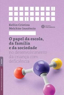 Imagem de O PAPEL DA ESCOLA, DA FAMILIA E DA SOCIEDADE NO DESENVOLVIMENTO DA CRIANCA COM DEFICIENCIA