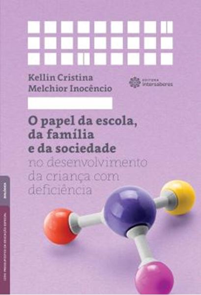 Picture of O PAPEL DA ESCOLA, DA FAMILIA E DA SOCIEDADE NO DESENVOLVIMENTO DA CRIANCA COM DEFICIENCIA