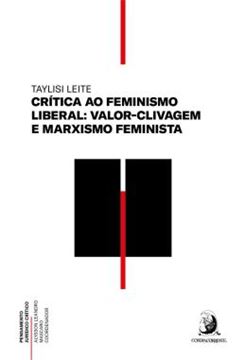 Imagem de CRITICA AO FEMINISMO LIBERAL - VALOR-CLIVAGEM E MARXISMO FEMINISTA