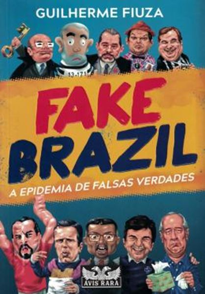 Picture of FAKE BRAZIL - A EPIDEMIA DE FALSAS VERDADES