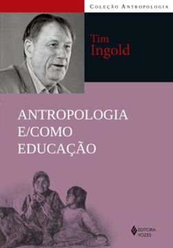 Imagem de ANTROPOLOGIA E/COMO EDUCACAO