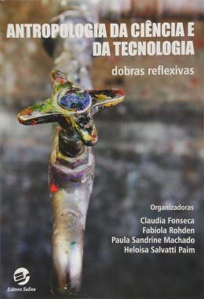 Picture of ANTROPOLOGIA DA CIENCIA E DA TECNOLOGIA - DOBRAS REFLEXIVAS