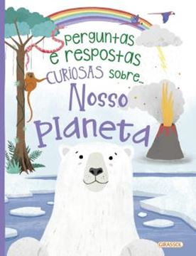 Imagem de PERGUNTAS E RESPOSTAS CURIOSAS SOBRE... O NOSSO PLANETA