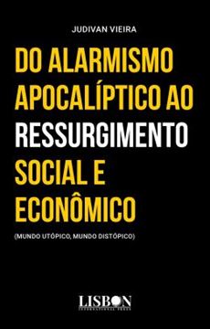 Imagem de DO ALARMISMO APOCALIPTICO AO RESSURGIMENTO SOCIAL E ECONOMICO