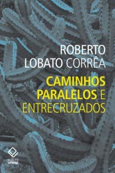Picture of CAMINHOS PARALELOS E ENTRECRUZADOS