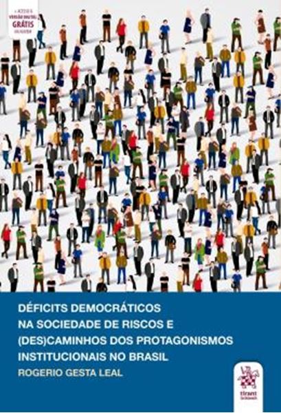 Picture of DEFICITS DEMOCRATICOS NA SOCIEDADE DE RISCOS E (DES)CAMINHOS DOS PROTAGONISMOS INSTITUCIONAIS NO BRASIL