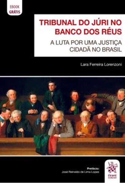 Picture of TRIBUNAL DO JURI NO BANCO DOS REUS - A LUTA POR UMA JUSTICA CIDADA NO BRASIL
