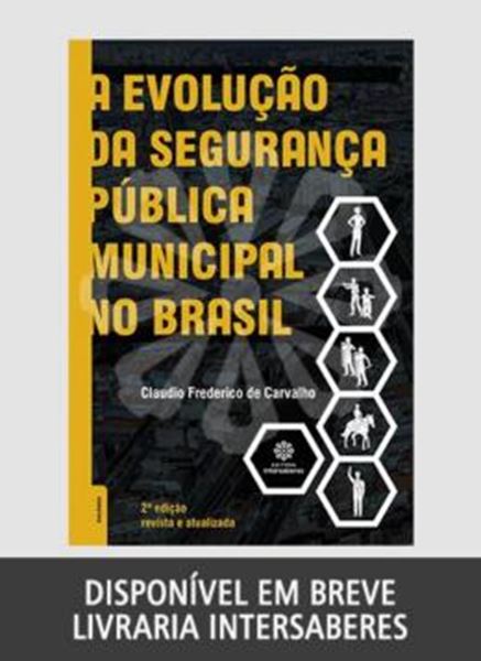 Picture of A EVOLUCAO DA SEGURANCA PUBLICA MUNICIPAL NO BRASIL