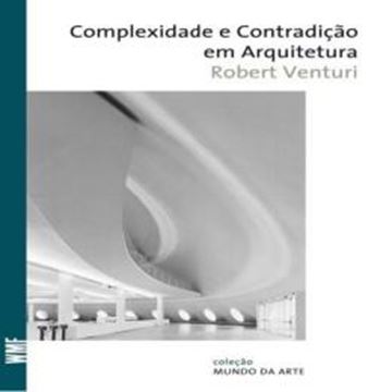 Imagem de COMPLEXIDADE E CONTRADICAO EM ARQUITETURA