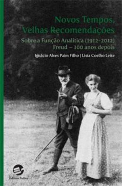 Picture of NOVOS TEMPOS, VELHAS RECOMENDACOES SOBRE A FUNCAO ANALITICA (1912-2012)