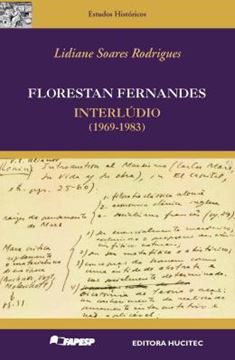 Imagem de FLORESTAN FERNANDES: INTERLUDIO (1969-1982)