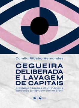 Imagem de CEGUEIRA DELIBERADA E LAVAGEM DE CAPITAIS