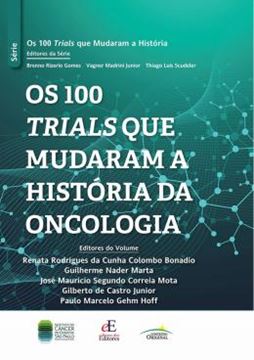 Imagem de OS 100 TRIALS QUE MUDARAM A HISTORIA DA ONCOLOGIA