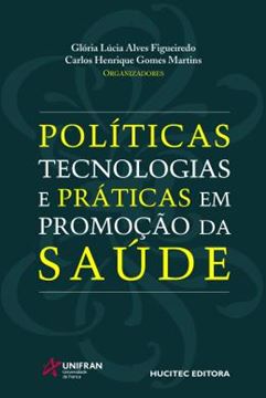 Imagem de POLITICAS, TECNOLOGIAS E PRATICAS EM PROMOCAO DA SAUDE