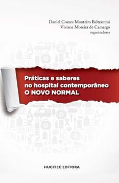 Imagem de PRATICAS E SABERES NO HOSPITAL CONTEMPORANEO: O NOVO NORMAL