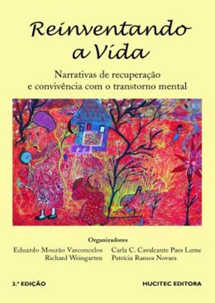 Picture of REINVENTANDO A VIDA: NARRATIVAS DE RECUPERACAO E CONVIVENCIA COM O TRANSTORNO MENTAL