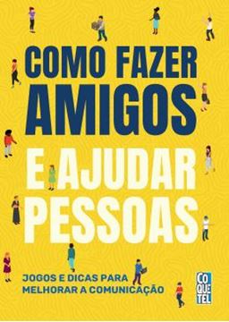 Imagem de COMO FAZER AMIGOS E AJUDAR PESSOAS