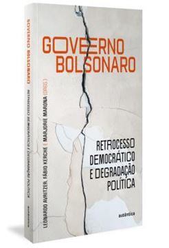 Imagem de GOVERNO BOLSONARO - RETROCESSO DEMOCRATICO E DEGRADACAO POLITICA