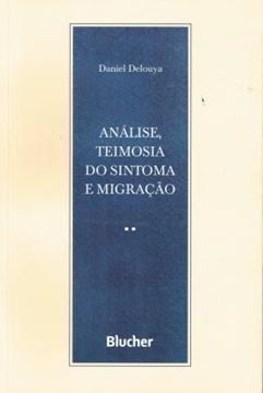 Imagem de ANALISE, TEIMOSIA DO SINTOMA E MIGRACAO