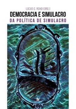 Imagem de DEMOCRACIA E SIMULACRO