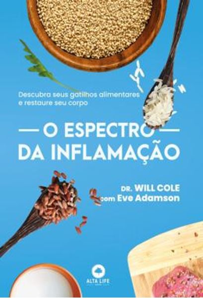 Picture of O ESPECTRO DA INFLAMACAO - DESCUBRA SEUS GATILHOS ALIMENTARES E RESTAURE SEU CORPO