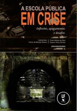 Imagem de ESCOLA PUBLICA EM CRISE, A: INFLEXOES, APAGAMENTOS E DESAFIOS