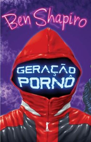 Picture of GERACAO PORNO: COMO O LIBERALISMO MODERNO ESTA CORROMPENDO O NOSSO FUTURO