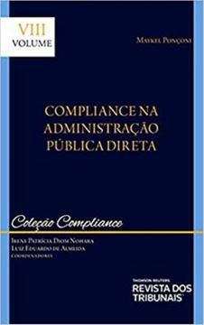 Imagem de COLECAO COMPLIANCE - VOLUME VIII - COMPLIANCE NA ADMINISTRACAO PUBLICA DIRETA - 1ª ED