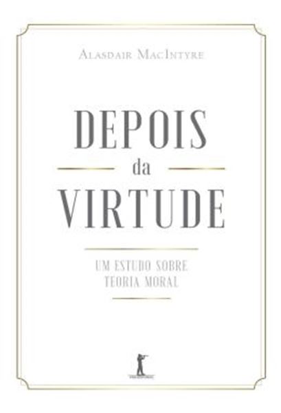 Picture of DEPOIS DA VIRTUDE - UM ESTUDO SOBRE TEORIA MORAL